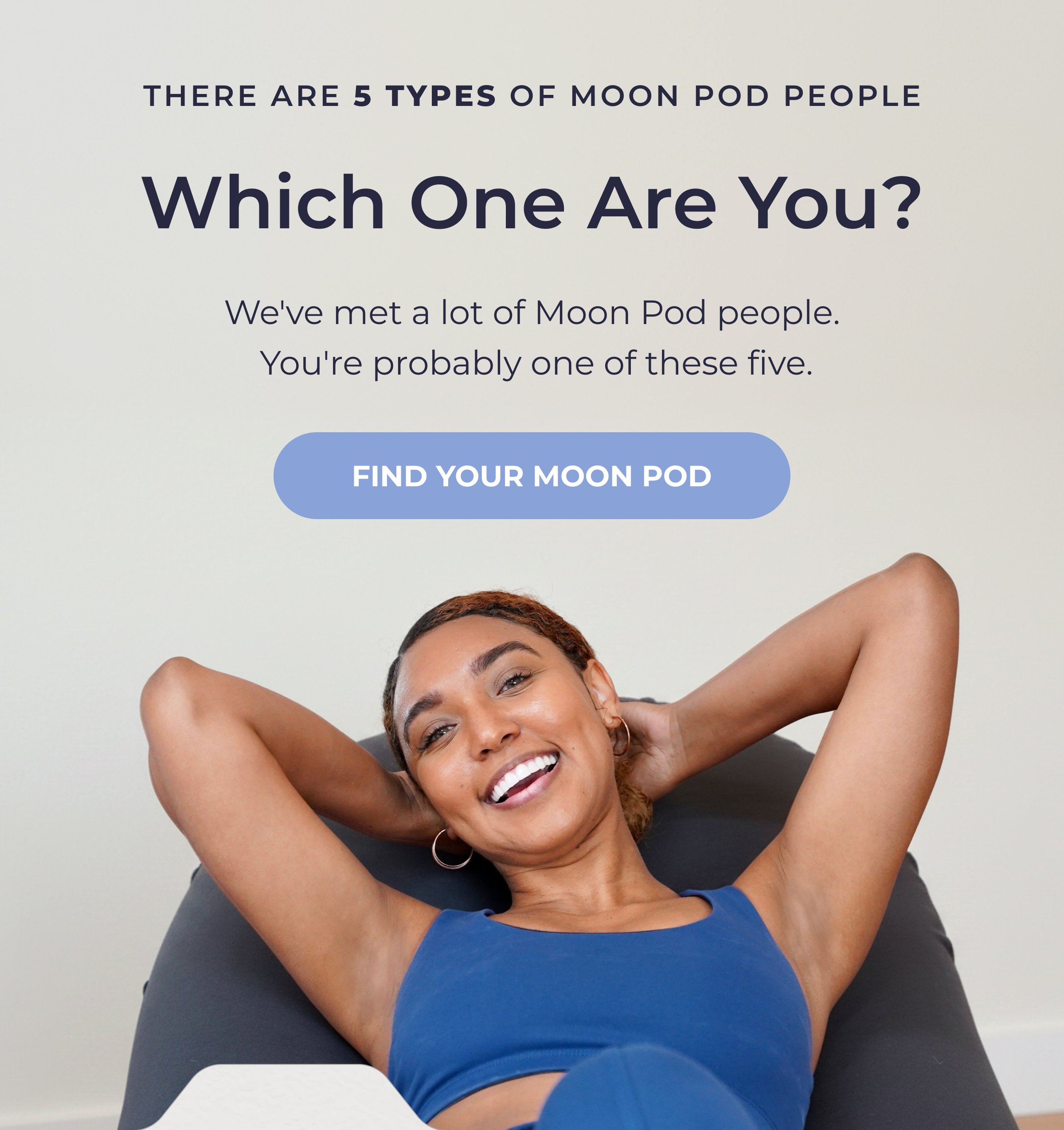 There Are 5 Types Of Moon Pod People. Which One Are You?