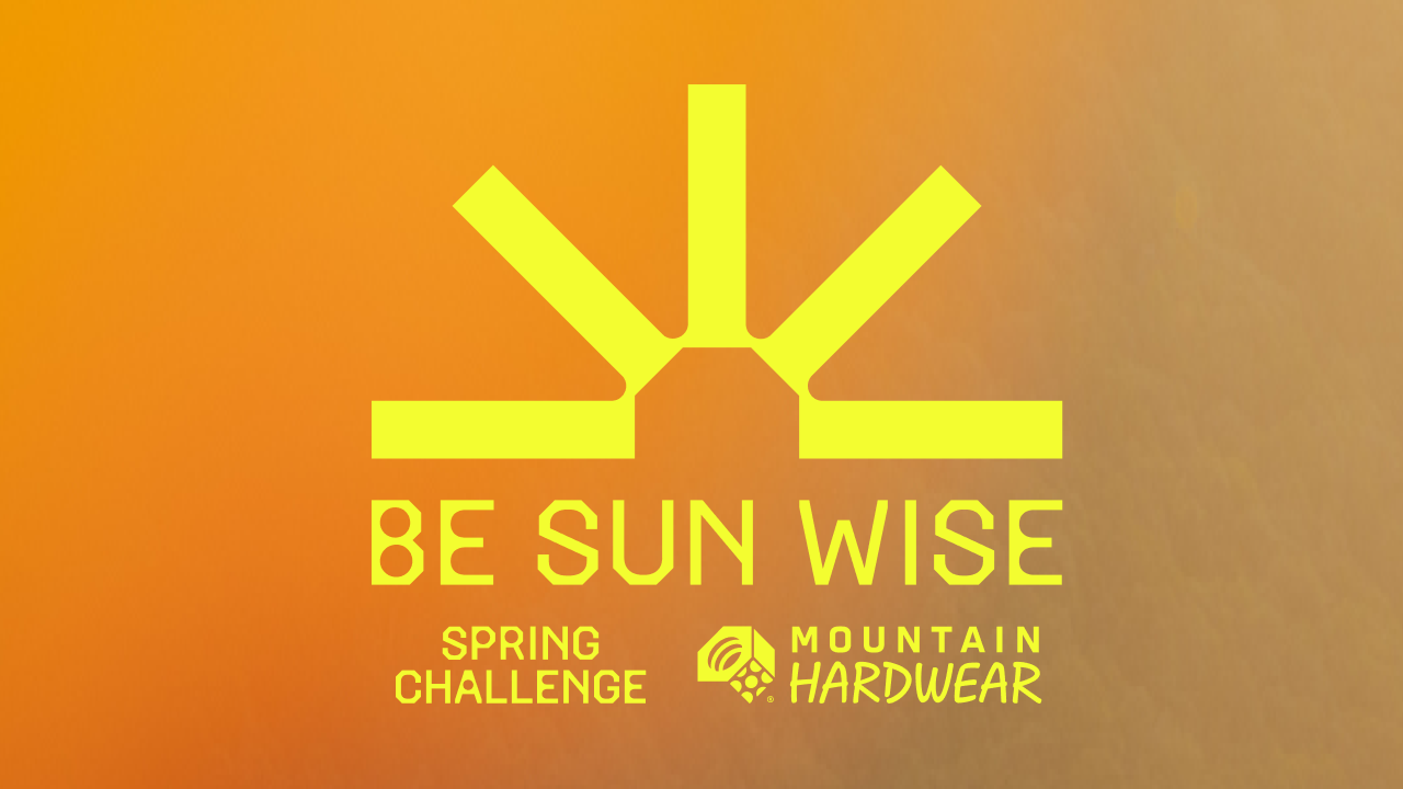 BE SUN WISE / SPRING CHALLENGE / MOUNTAIN HARDWEAR