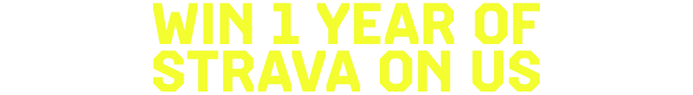 WIN 1 YEAR OF STRAVA ON US