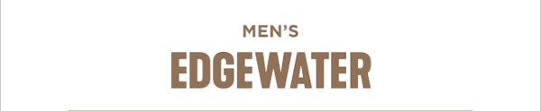 Men's Edgewater Collection