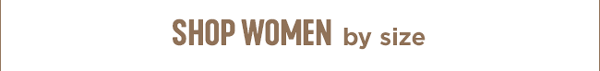 SHOP WOMEN by size
