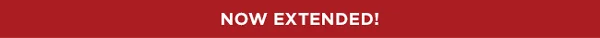 NOW EXTENDED!
