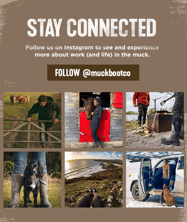 Stay Connected: Follow us on Instagram to see and experience more about work(andlife) in the muck. - FOLLOW @muckbootco -