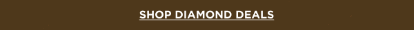 SHOP DIAMOND DEALS