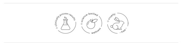 Clinically proven results, Science-backed wellness, Cruelty free