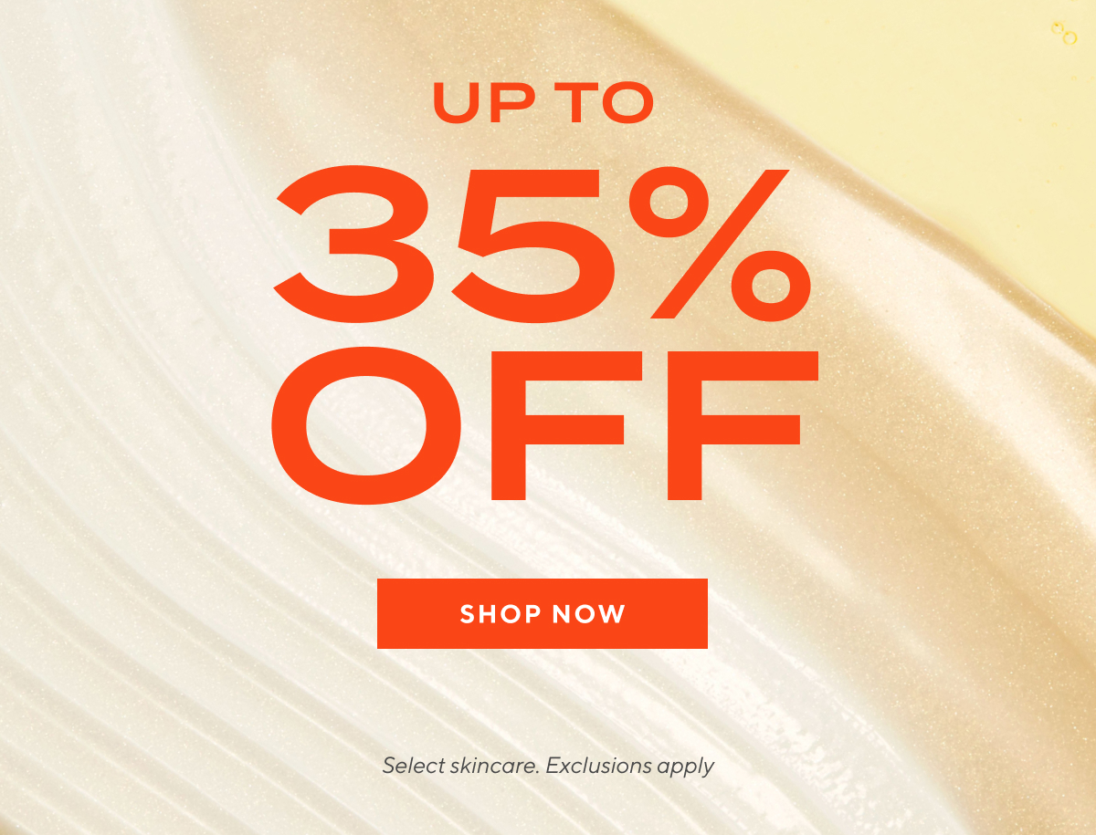 Up to 35% off select skincare