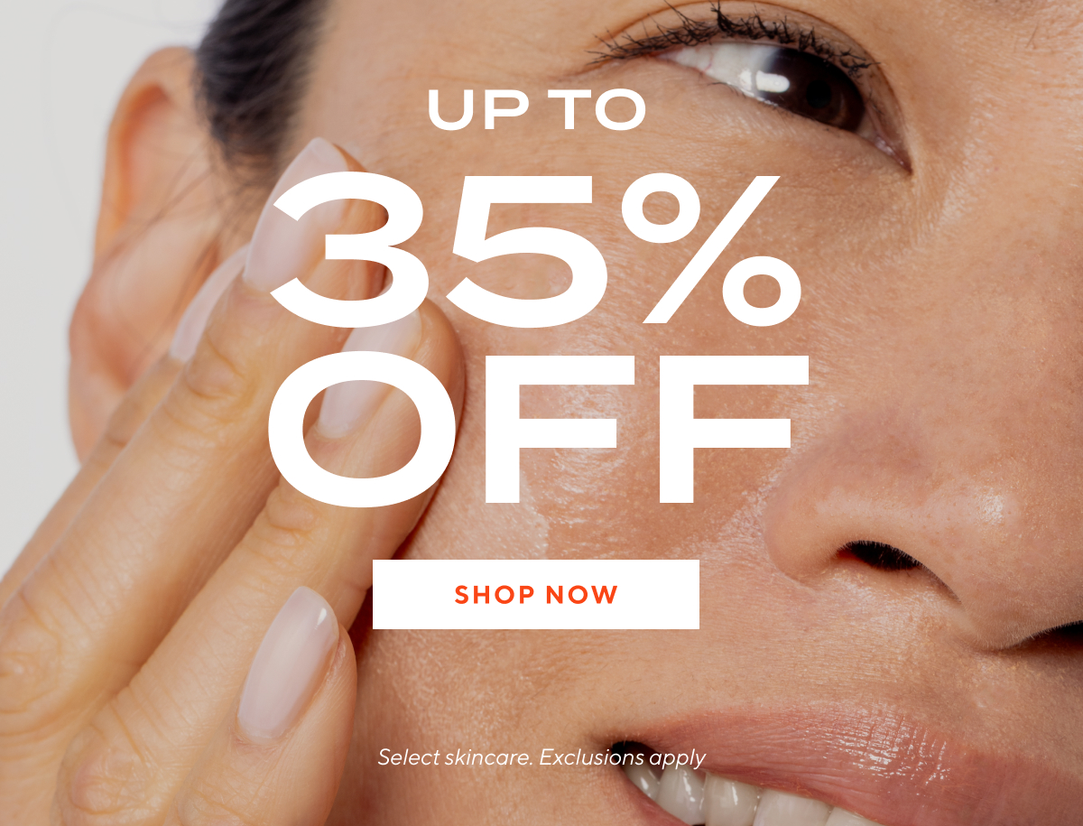 Up to 35% off select skincare