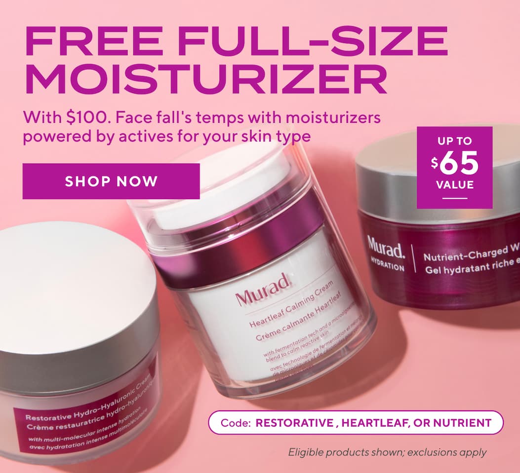Choose your moisturizer with $100