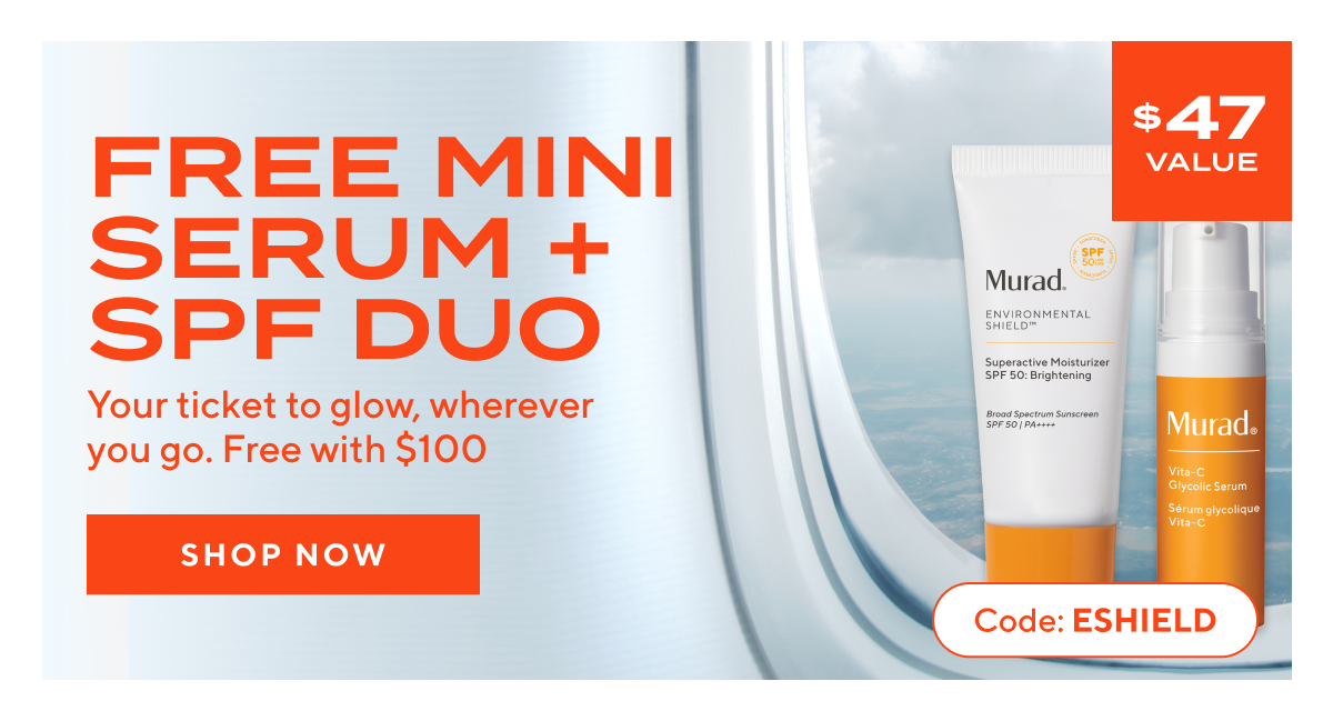 Free Mini Serum + SPF Duo with $100