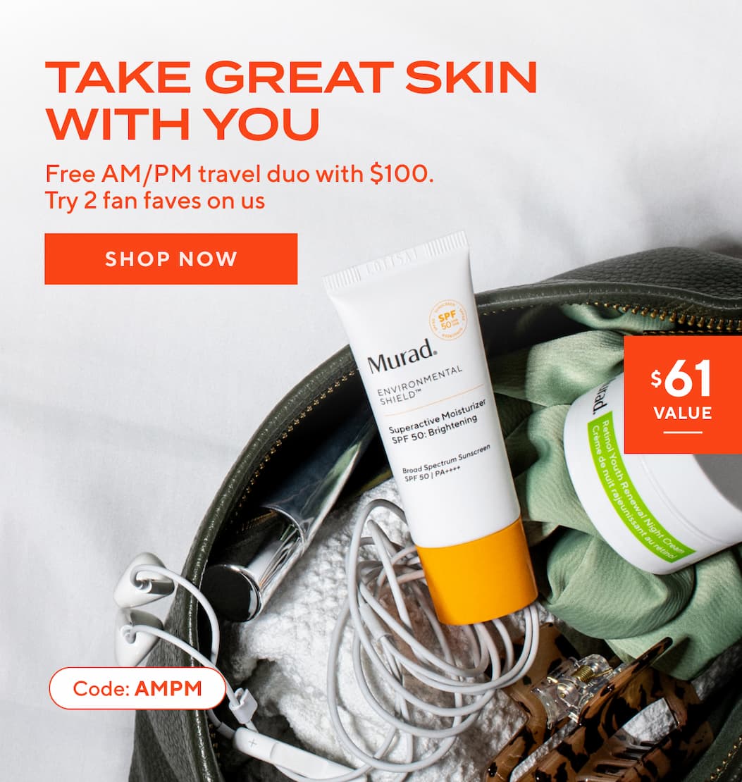 Take Great Skin With You. Use Code AMPM 
