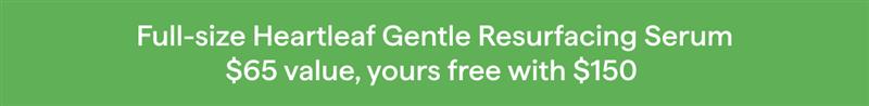 Full-size Heartleaf Gentle Resurfacing Serum - Code FAMILY25