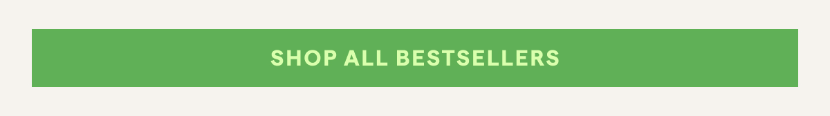 SHOP ALL BESTSELLERS | CODE: FAMILY25