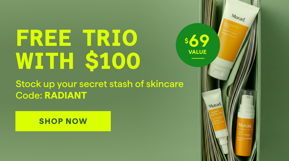 Free Trio with $100