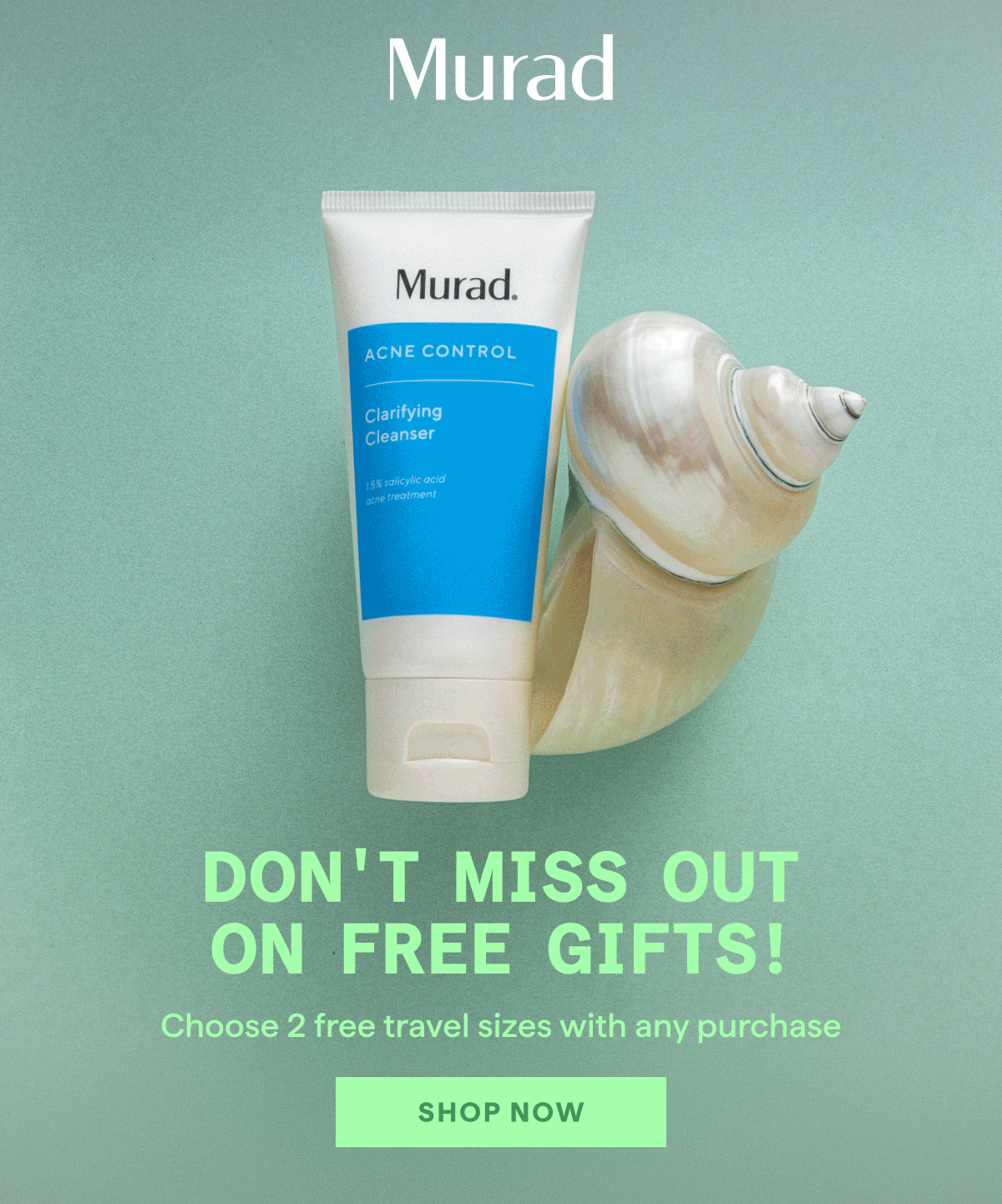 Choose 2 free travel sizes with any purchase. Limited time offer. Shop now
