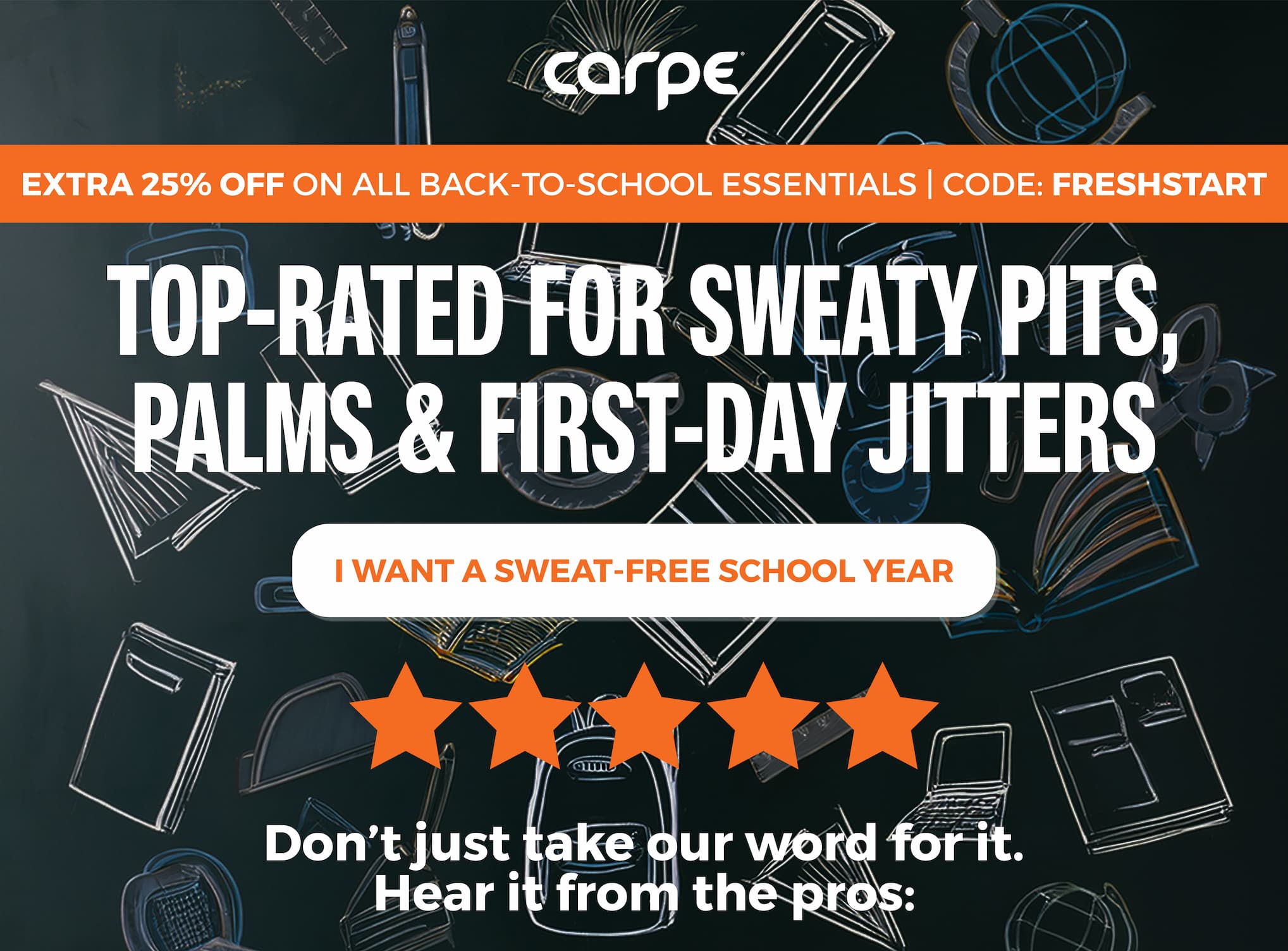 Top-rated for sweaty pits, palms & first-day jitters