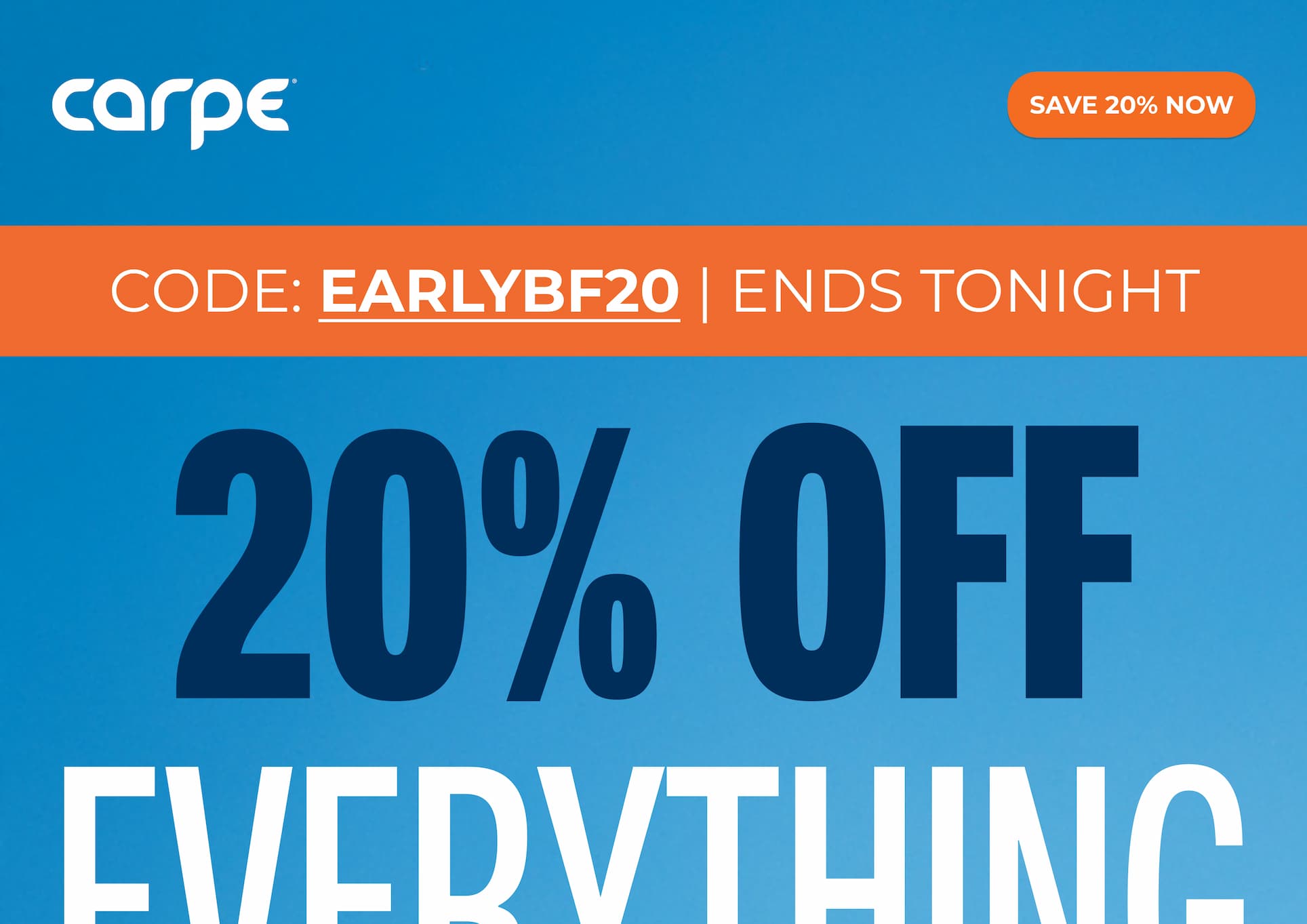 Save 20% with code EARLYBF20