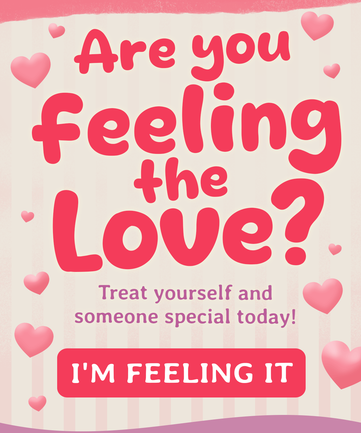 Are you feeling the love?