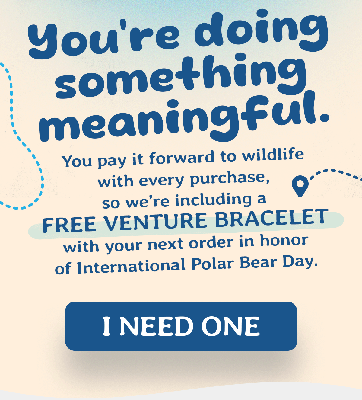 You're doing something meaningful!