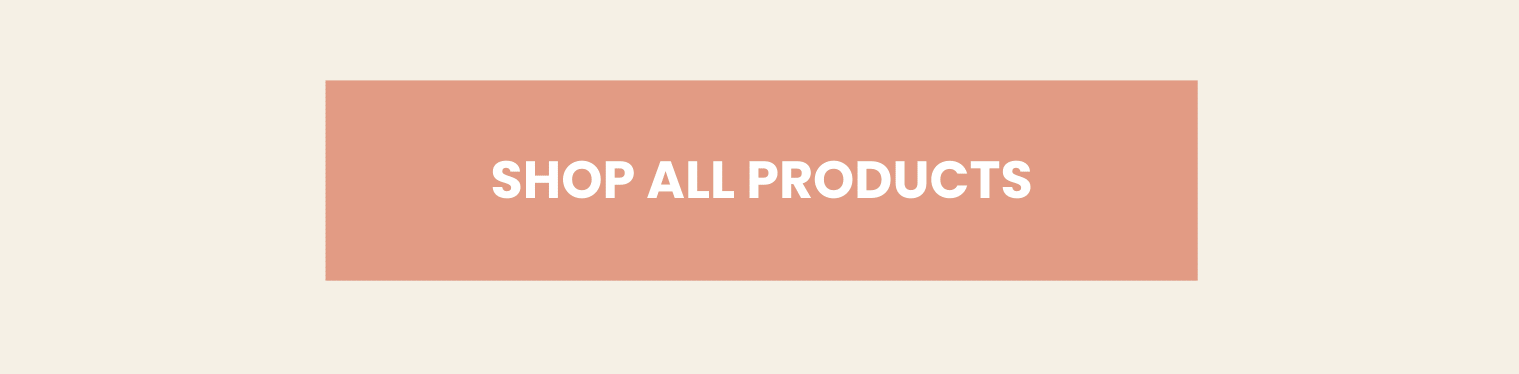 SHOP ALL PRODUCTS