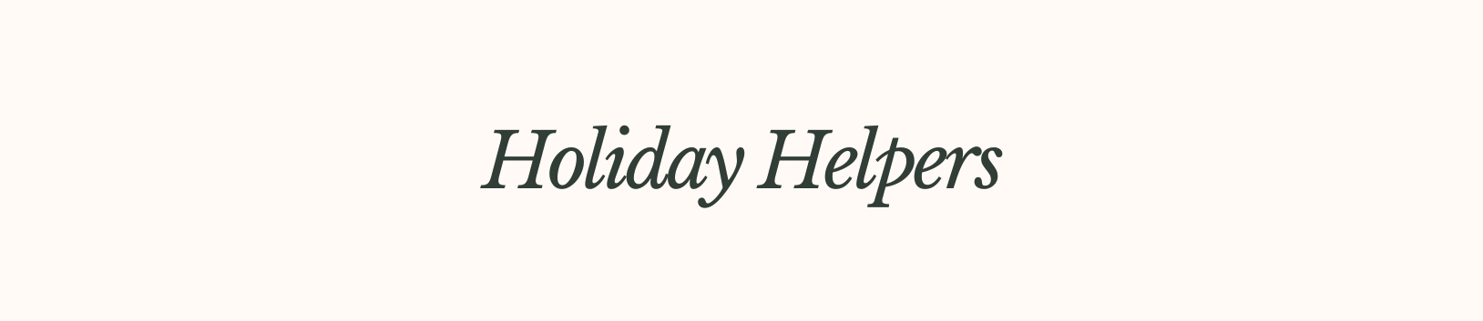 Holiday Helpers