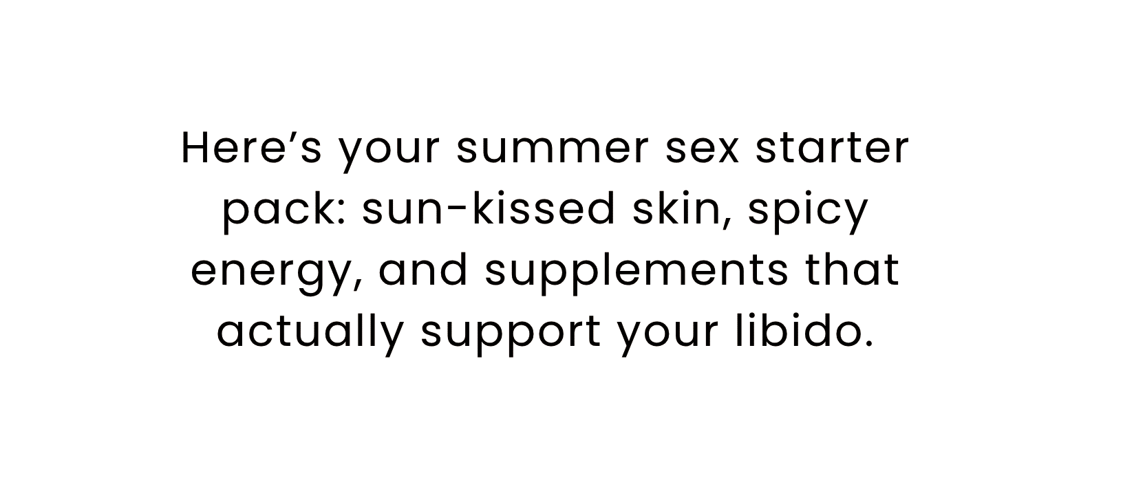 Get in the mood (and stay there)