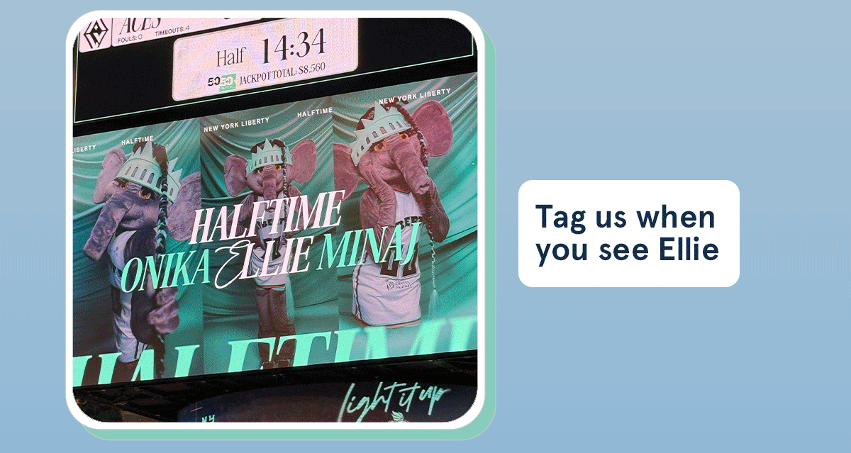 Tag us when you see Ellie