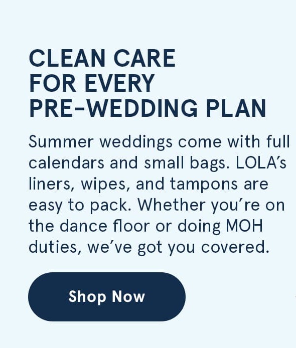 Clean care for every pre-wedding plan