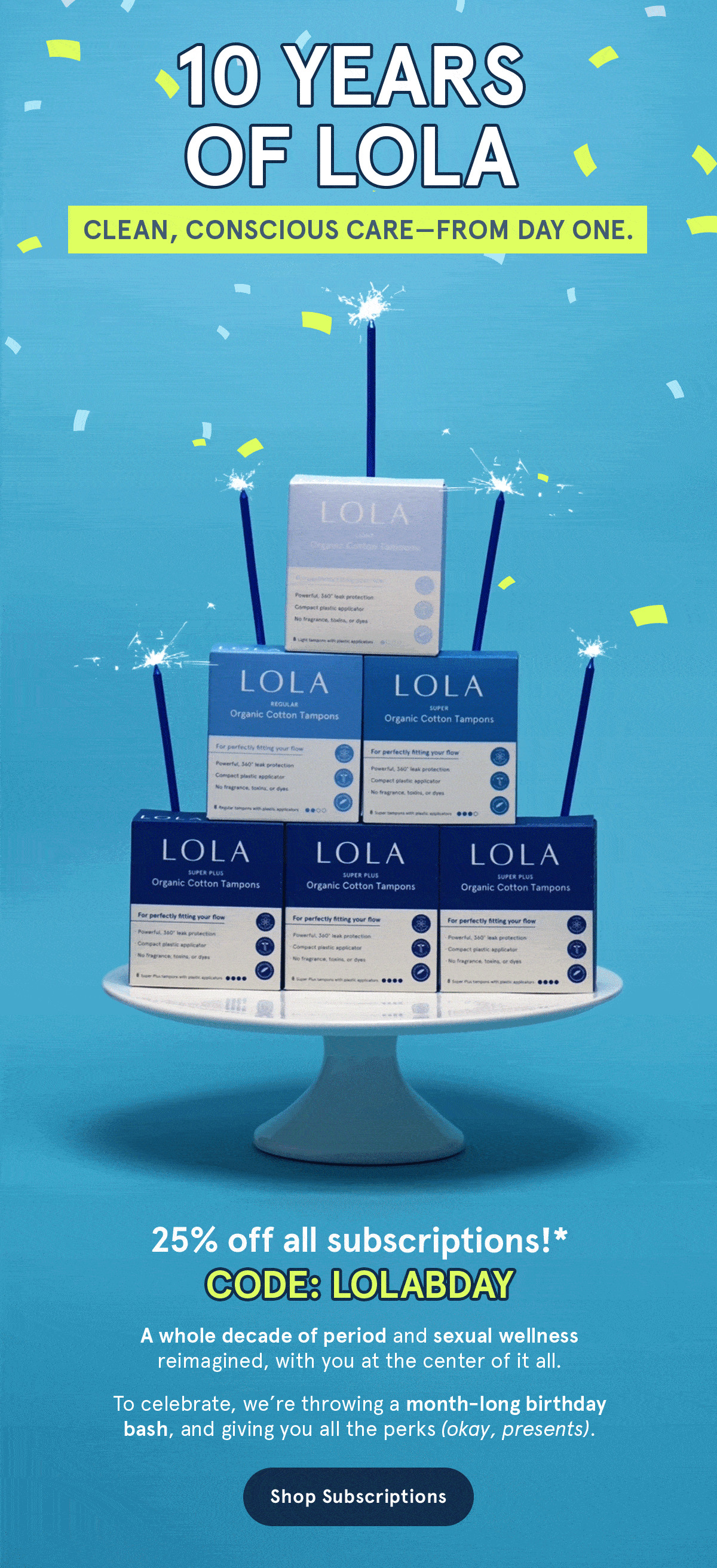 10 Years of LOLA. Clean, conscious care–from day one.