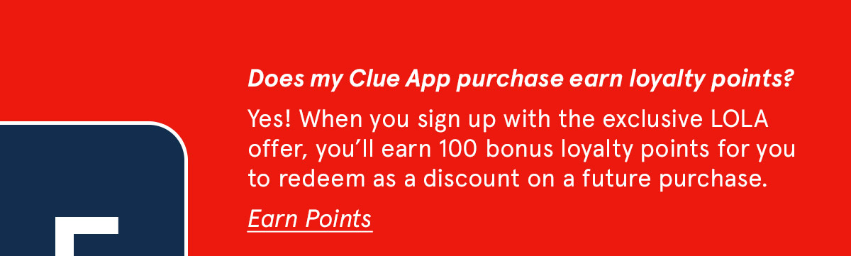 Does my Clue App purchase earn loyalty points?