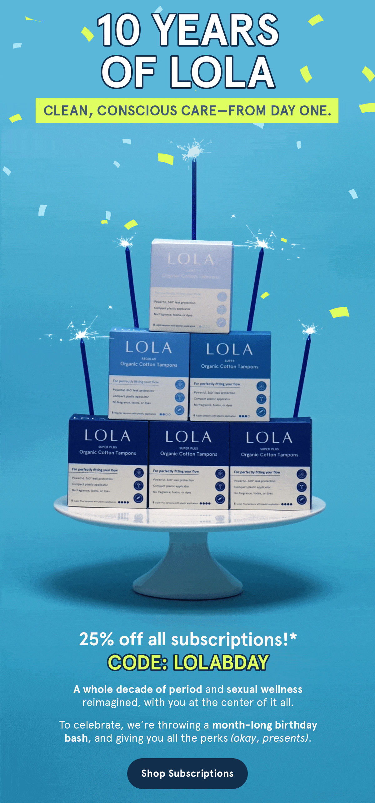 10 Years of LOLA. Clean, conscious care–from day one.