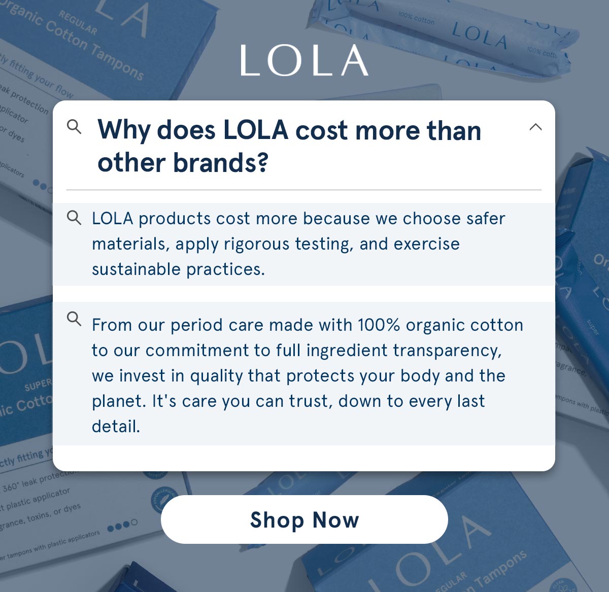Why does LOLA cost more than other brands.