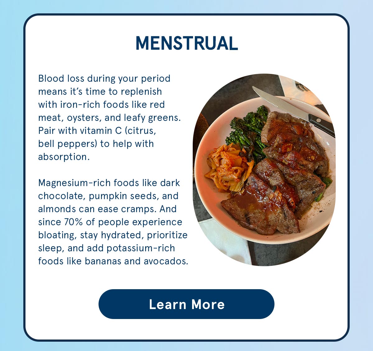 Menstrual: Iron-rich foods, vitamin C, and magnesium