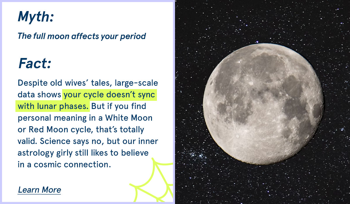 Despite old wives' tales, large-scale data shows your cycle doesn't sync with lunar phases.