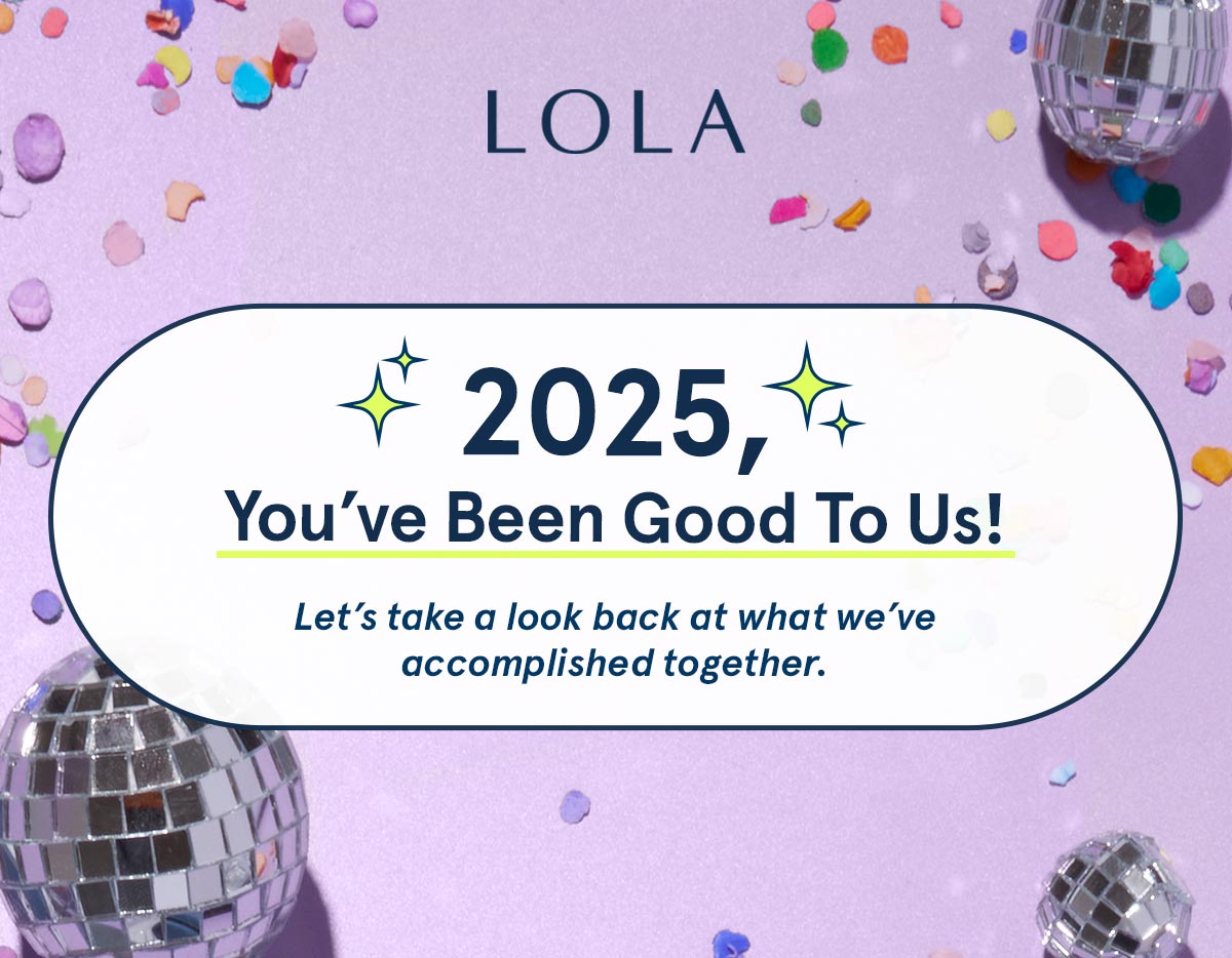 2025, you've been good to us!