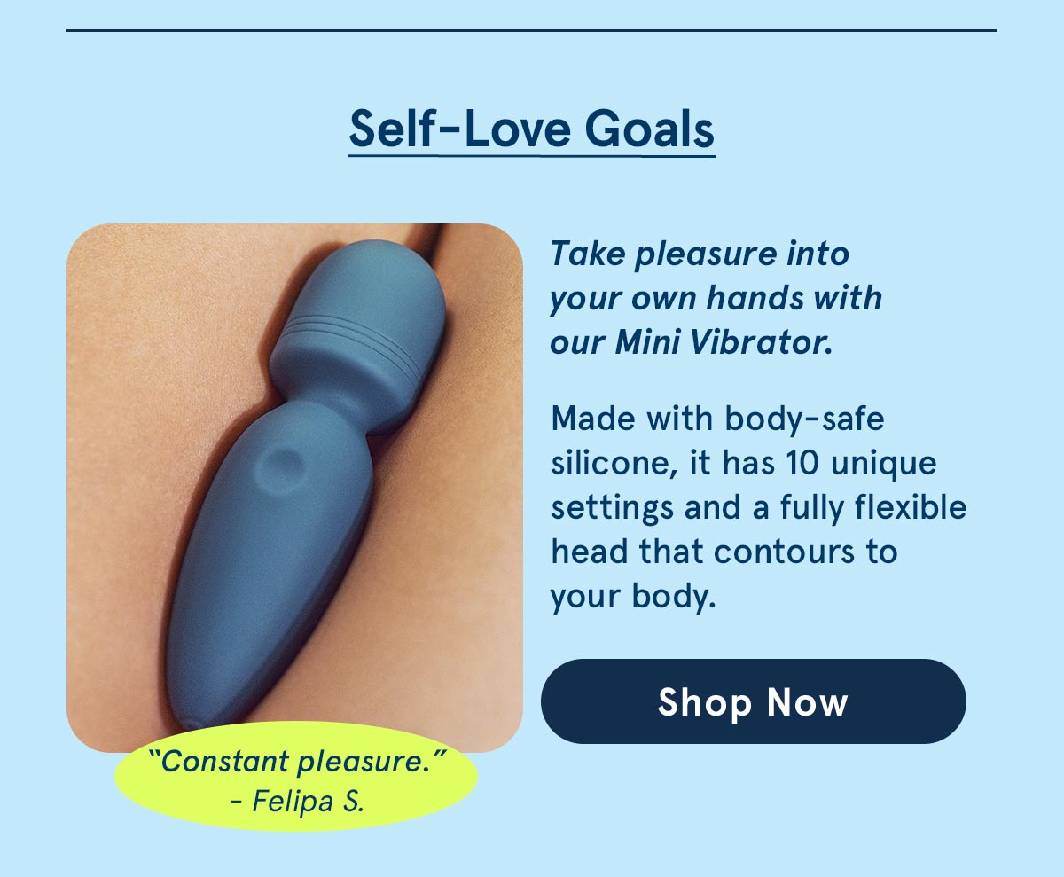 Self-Love Goals: Take pleasure into your own hands with our Mini Vibrator
