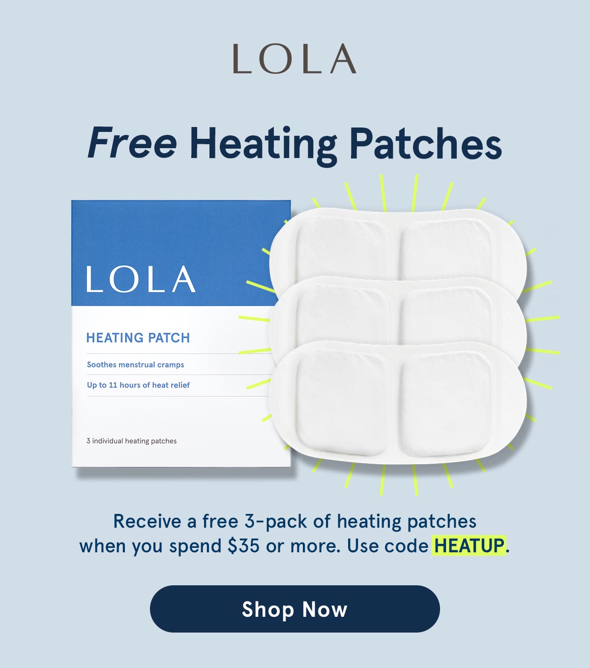 Free Heating Patches: Receive a free 3-pack when you spend $35+ with code HEATUP