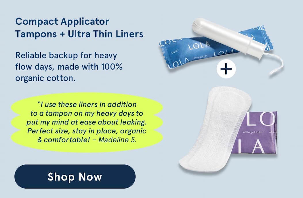 Compact Applicator Tampons + Ultra Thing Liners