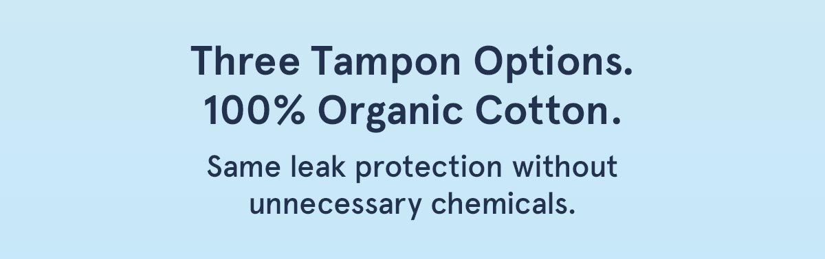 Three Tampon Options