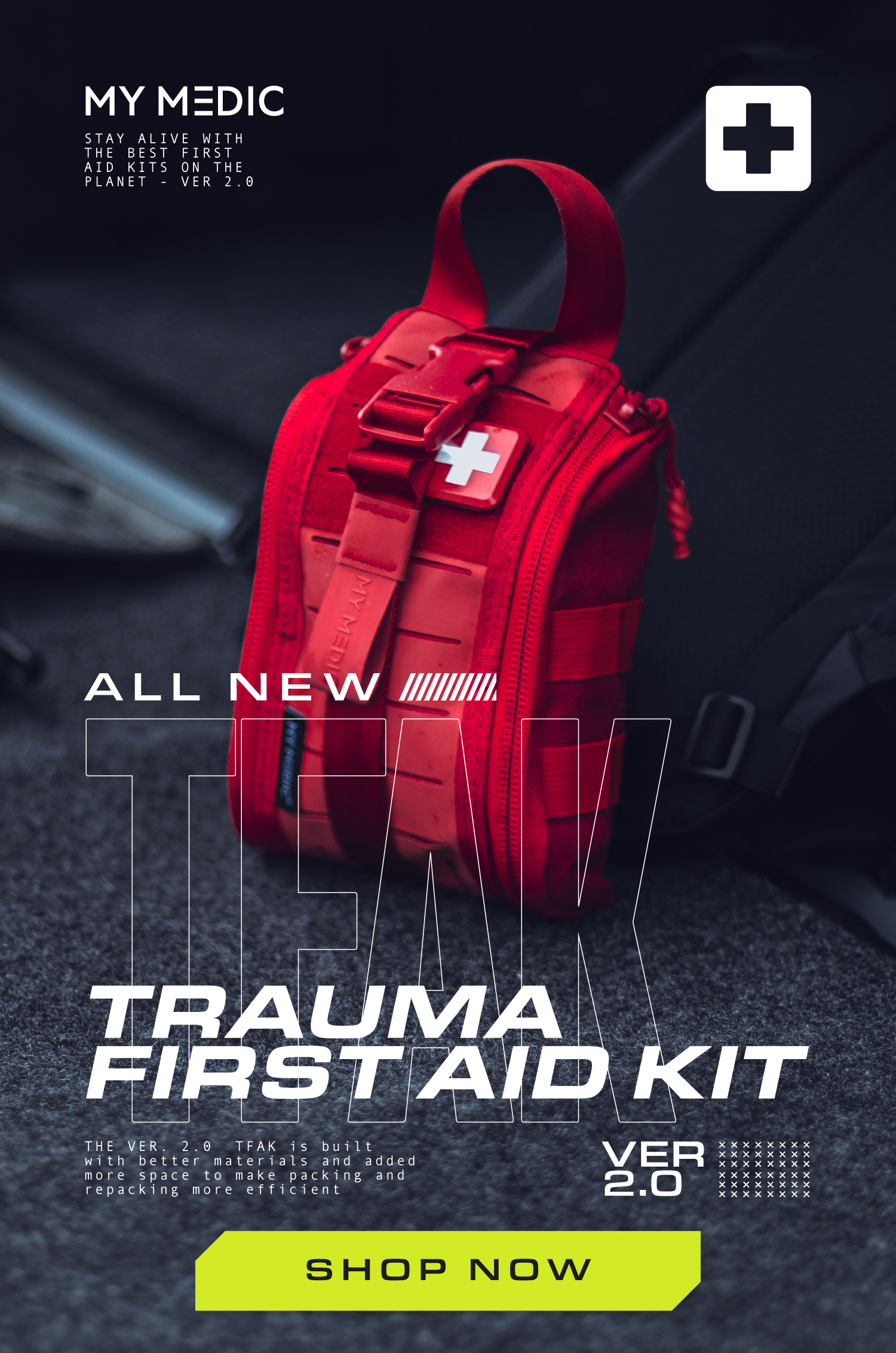 THE ALL NEW TACTICAL FIRST AID KIT
