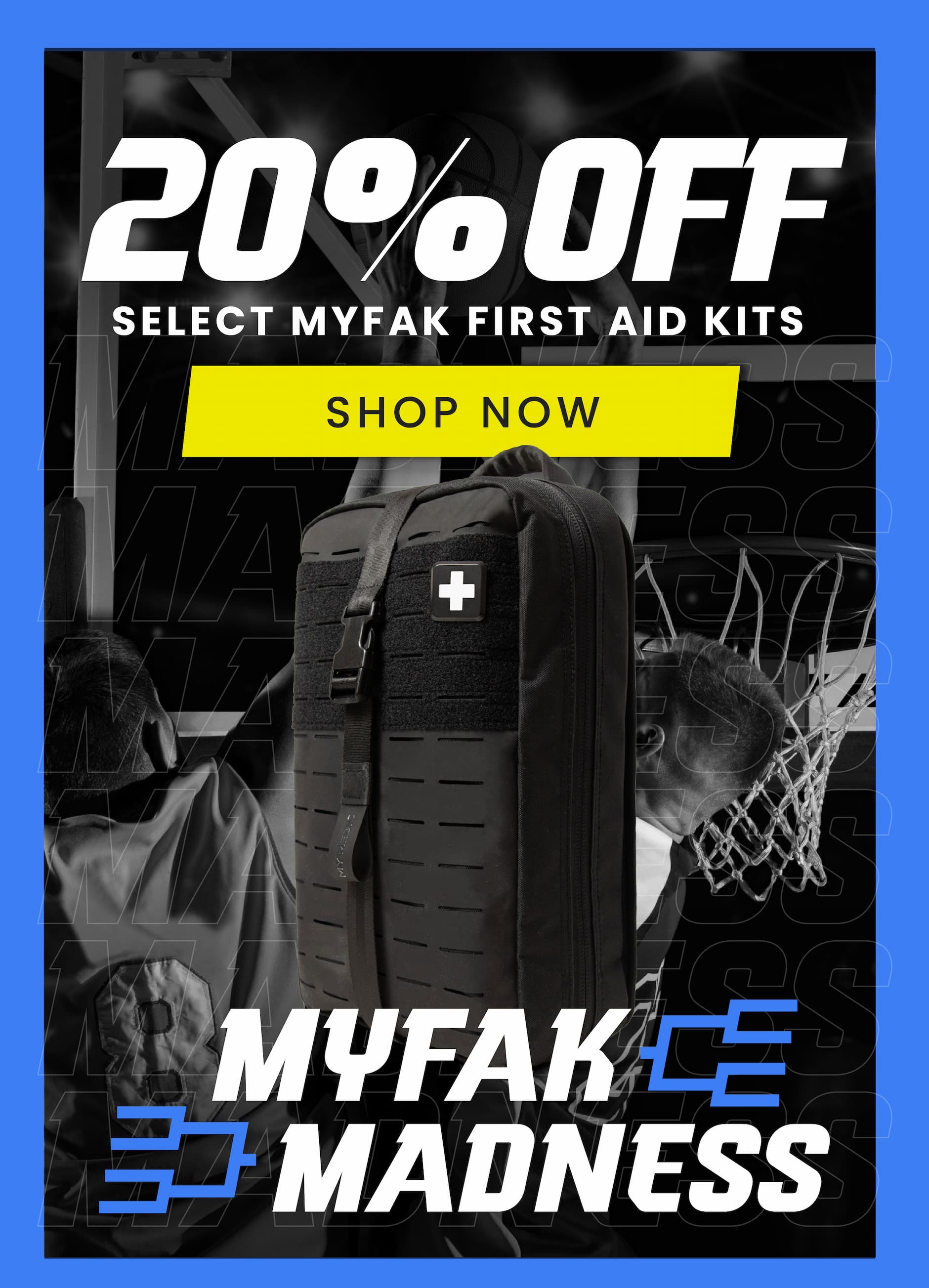 MYFAK Madness promotion featuring a black My Medic first aid kit with headline “20% Off Select MYFAK First Aid Kits” and a Shop Now call to action.