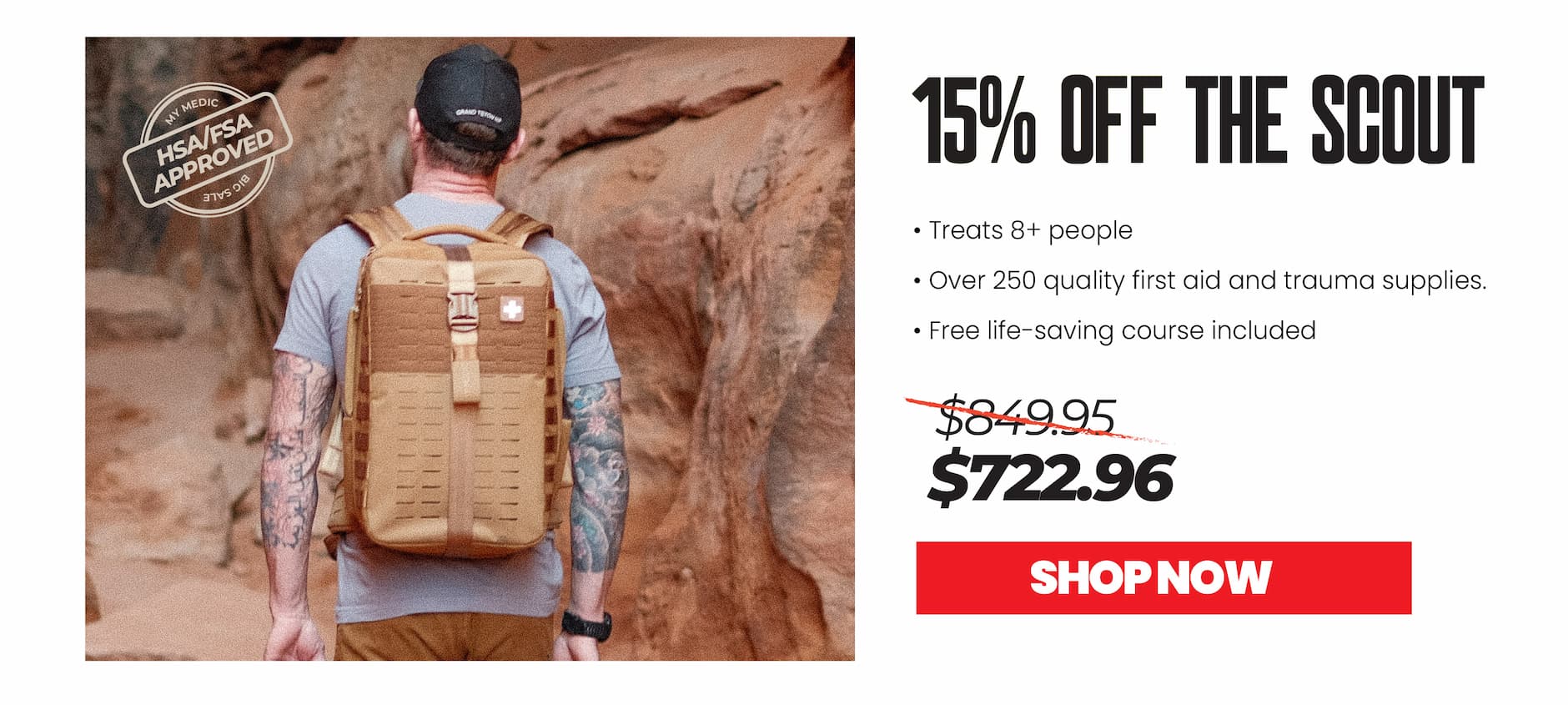 15% off the Scout kit, now $722.96. Includes supplies for 8+ people and a free life-saving course. Shop now.