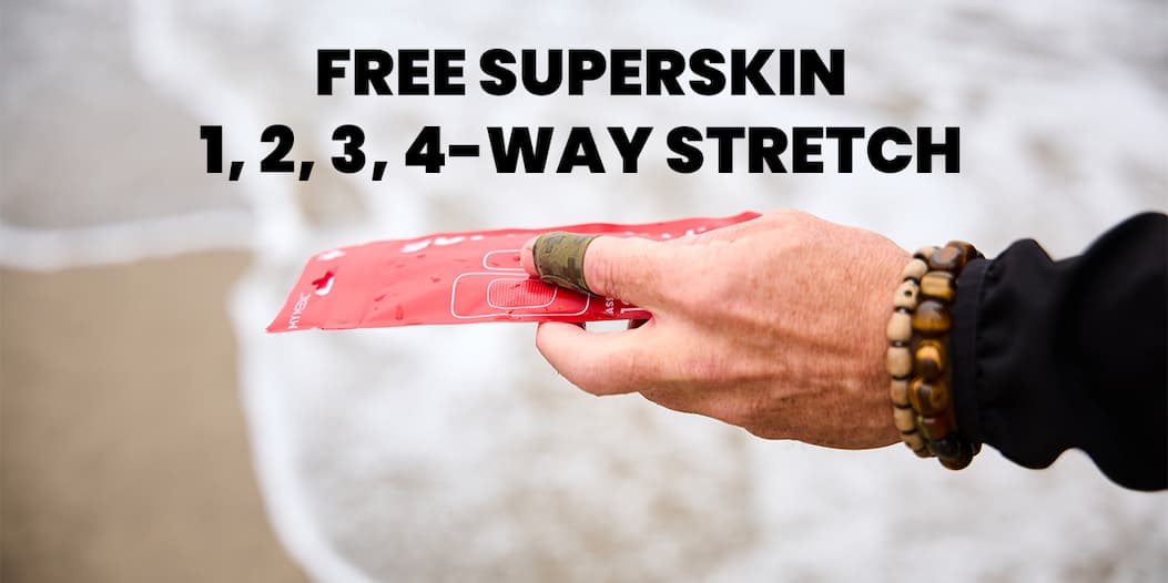 Free SuperSkin. 1, 2, 3, 4 Way Stretch