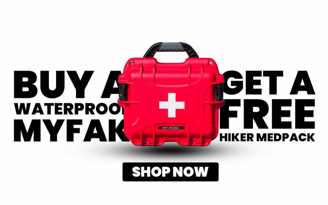 BUY A WATERPROOF MYFAK. GET A FREE HIKER MEDPACK. SHOP NOW