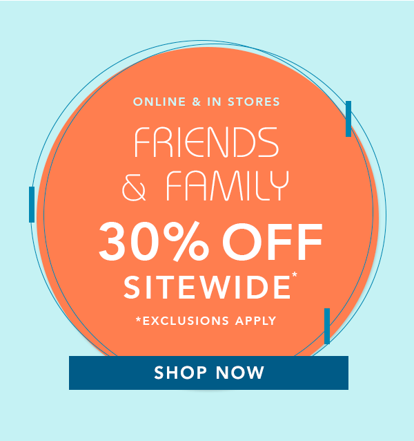 Friends and Family Sale