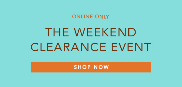 Weekend Clearance Event
