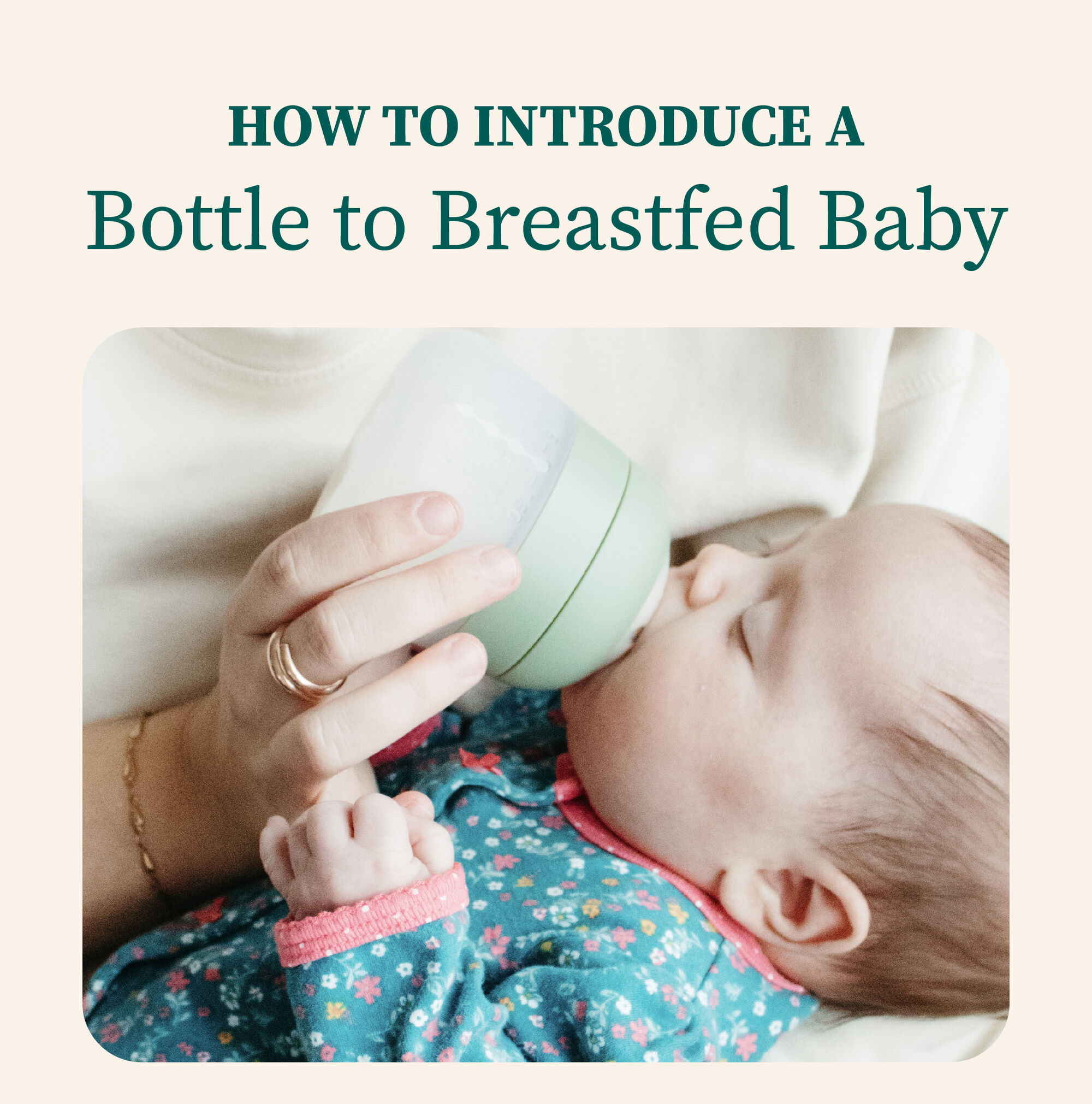 How to introduce a bottle to a breastfed baby