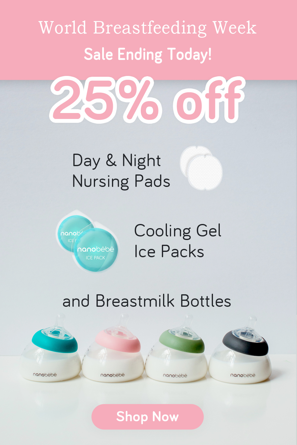 Sale ending tonight! 25% off Nursing pads and Breastmilk bottles