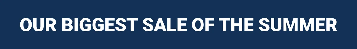 It's our biggest sale of the summer happening now!