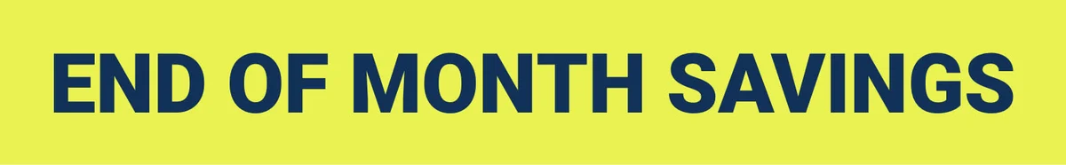end of month savings!