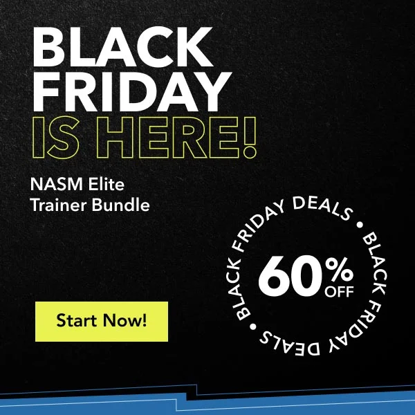 Black friday is here! Save 60% off NASM's Elite Trainer bundle.